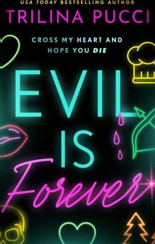 Evil is Forever