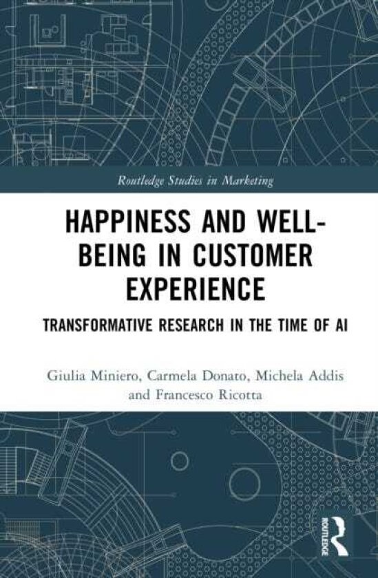 Happiness and WellBeing in Customer Experience Transformative Research in the Time of AI