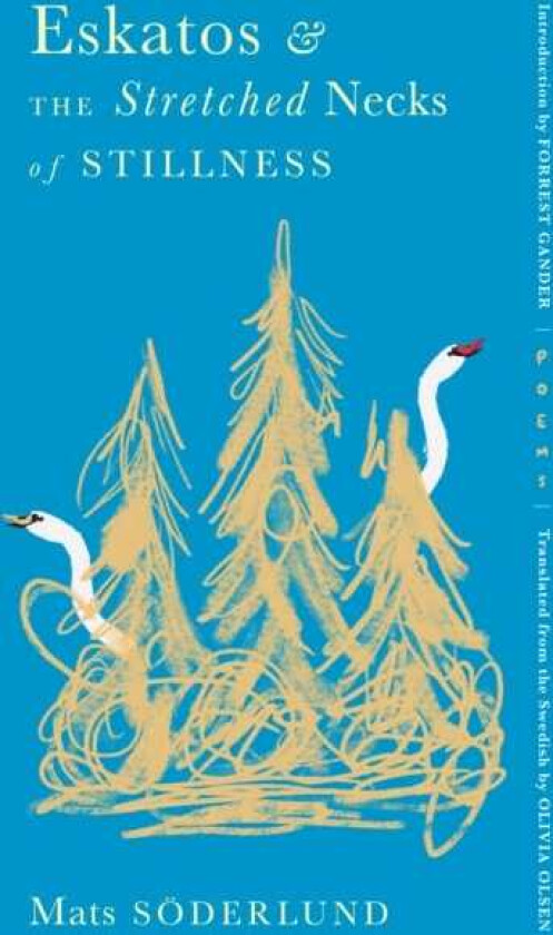 Eskatos and the Stretched Necks of Stillness