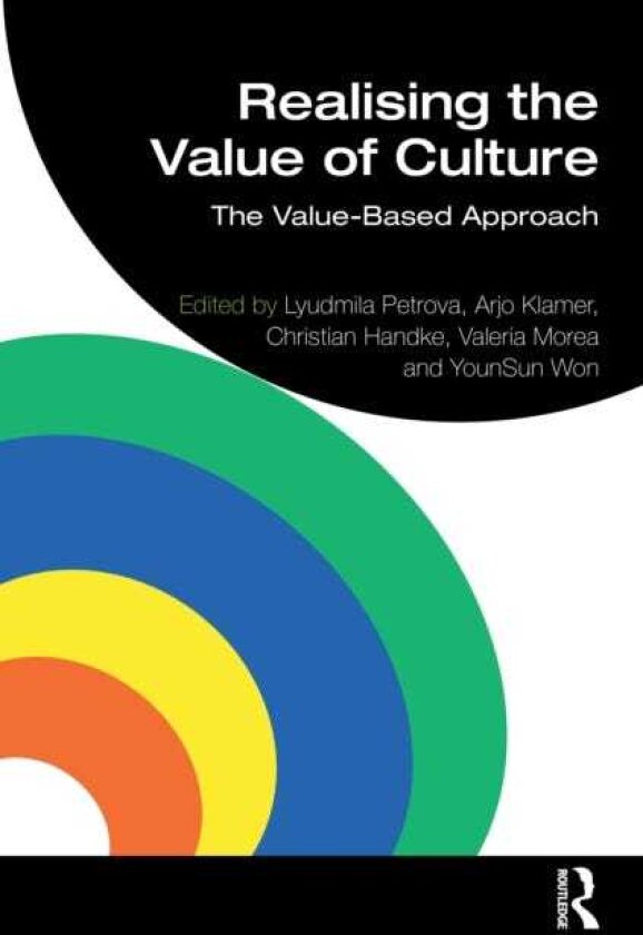 Realising the Value of Culture The ValueBased Approach