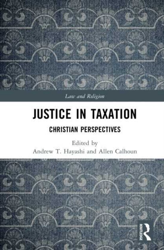Justice in Taxation Christian Perspectives