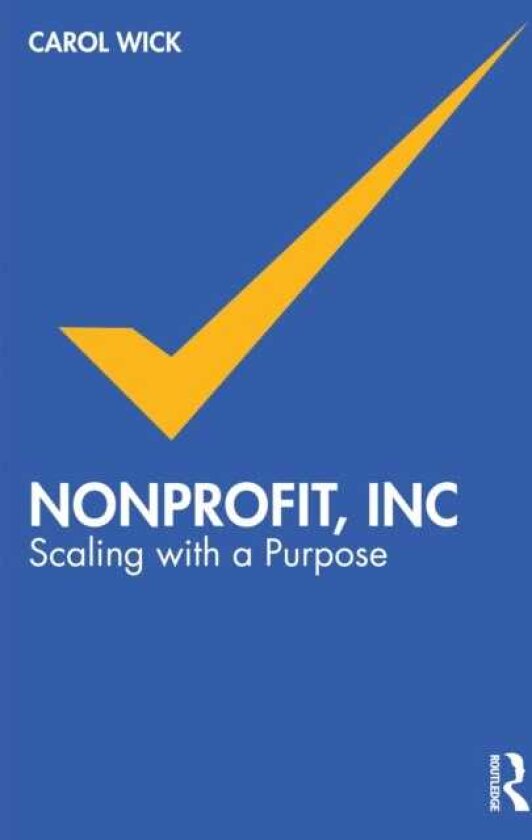 Nonprofit, Inc Scaling with a Purpose