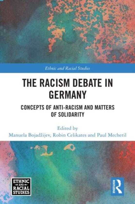 The Racism Debate in Germany Concepts of AntiRacism and Matters of Solidarity
