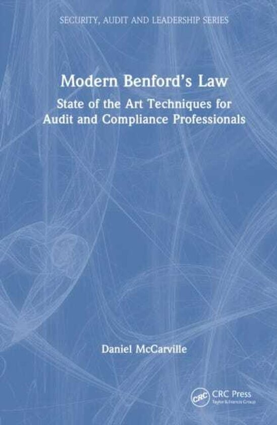 Modern Benford’s Law State of the Art Techniques for Audit and Compliance Professionals