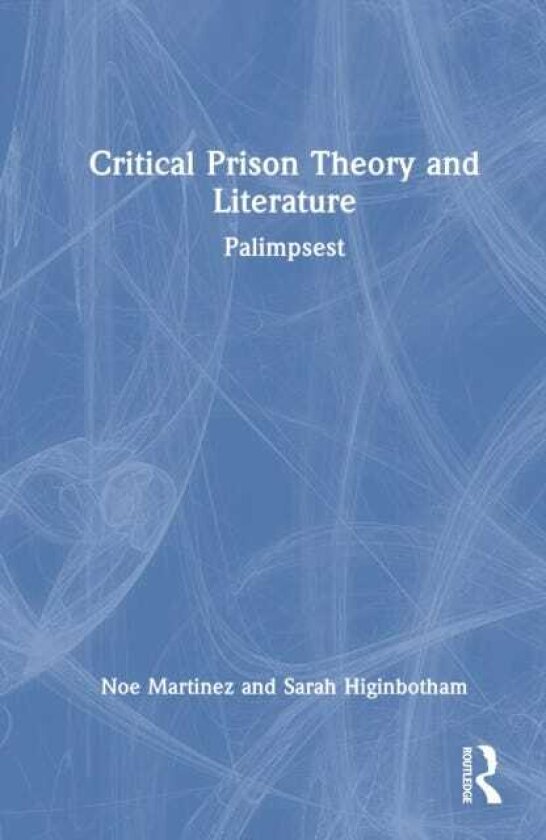 Critical Prison Theory and Literature Palimpsest