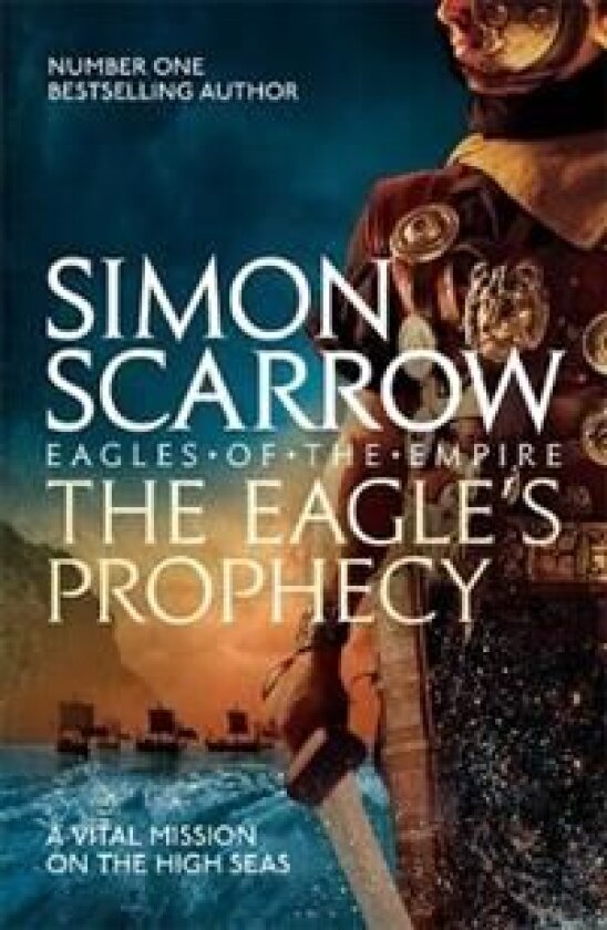 The Eagle's Prophecy (Eagles of the Empire 6) av Simon Scarrow