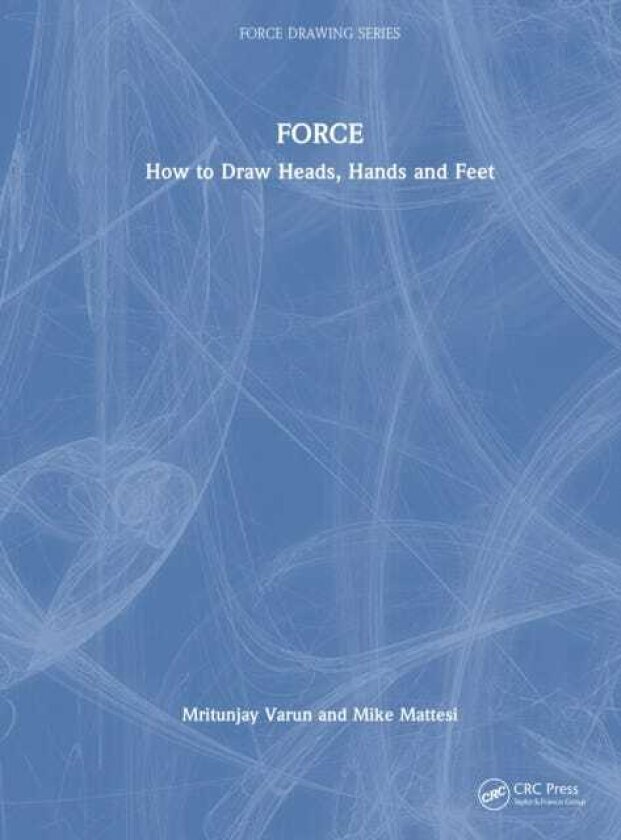FORCE How to Draw Heads, Hands and Feet