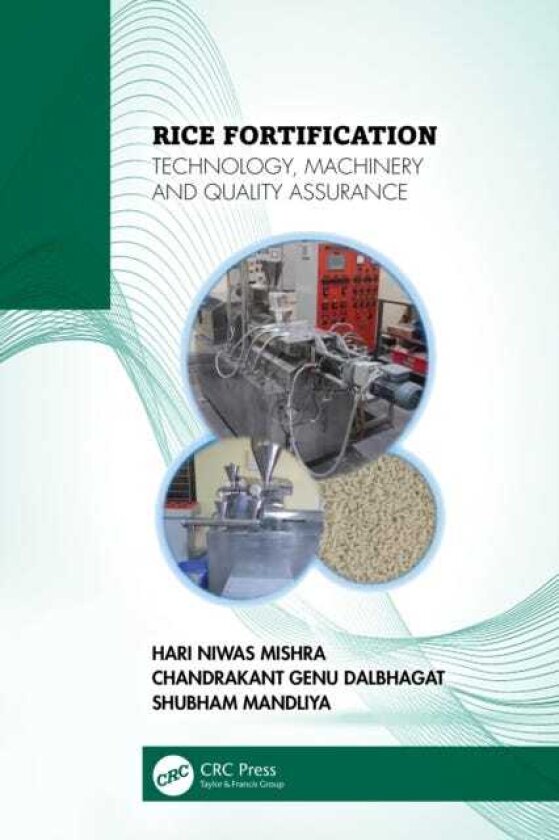 Rice Fortification Technology, Machinery and Quality Assurance