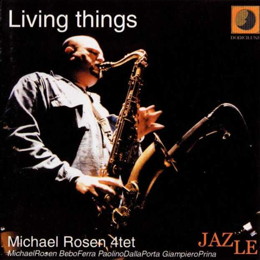Michael 4tet Rosen Living Things CD