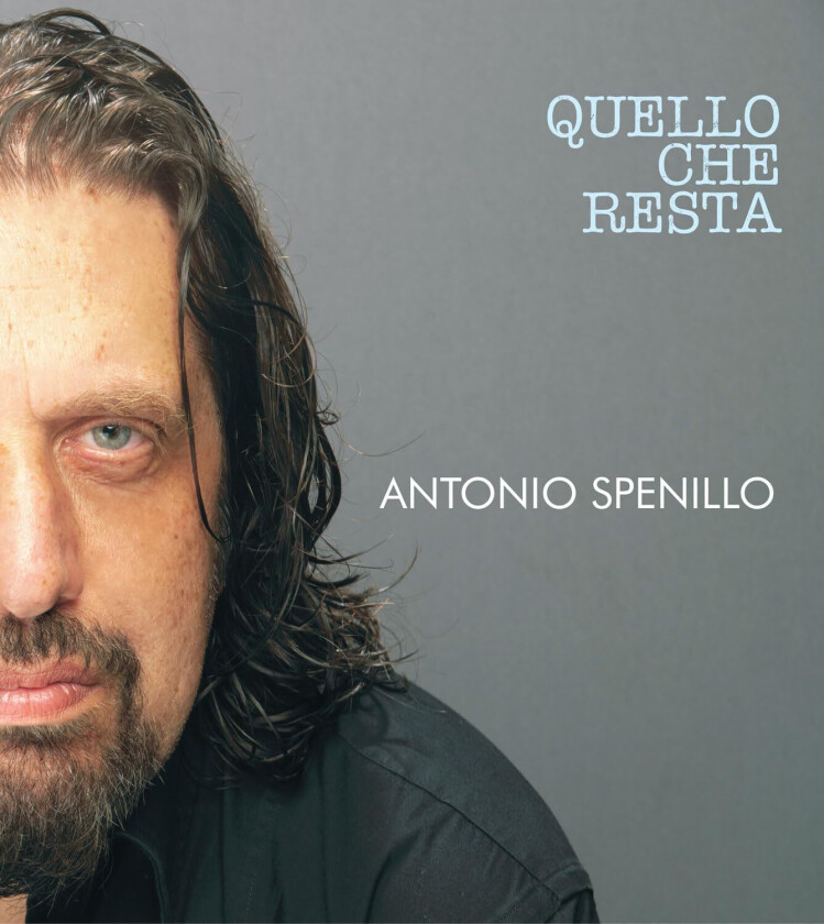 Antonio Spenillo Quello Che Resta CD