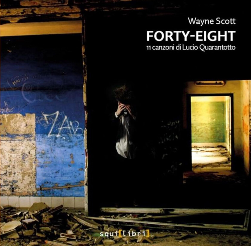 Scott Wayne Fortyeight 11 Canzoni Di Lucio Quanrantotto CD