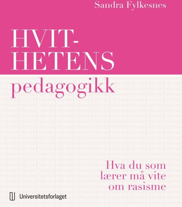 Hvithetens pedagogikk av Sandra Fylkesnes