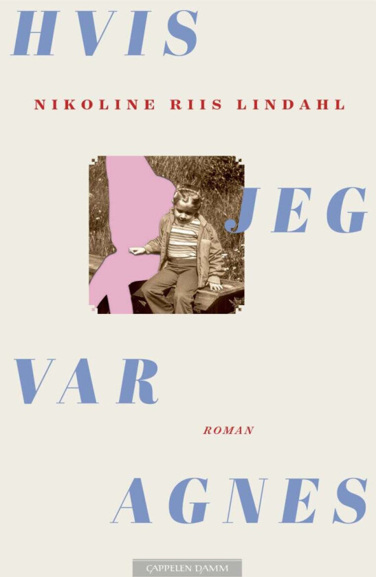 Hvis jeg var Agnes av Nikoline Riis Lindahl