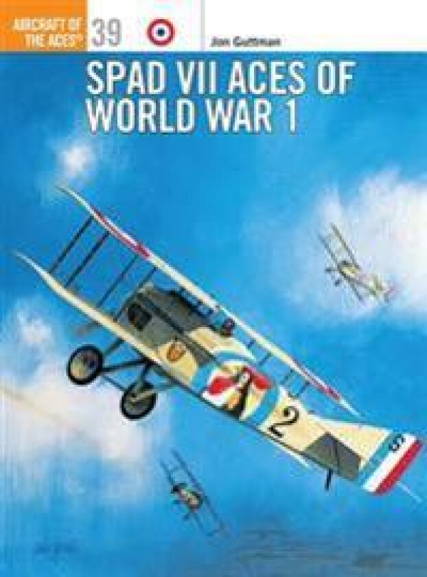 SPAD VII Aces of World War 1