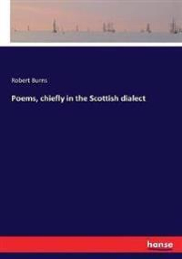 Poems, Chiefly in the Scottish Dialect