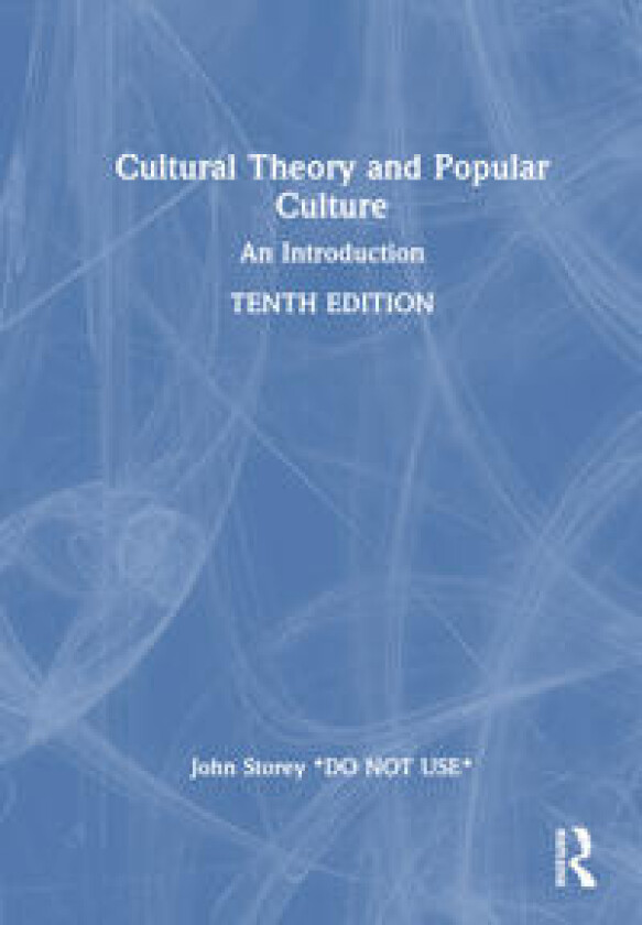 Cultural Theory and Popular Culture
