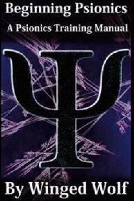 Beginning Psionics: A Psionics Training Manual