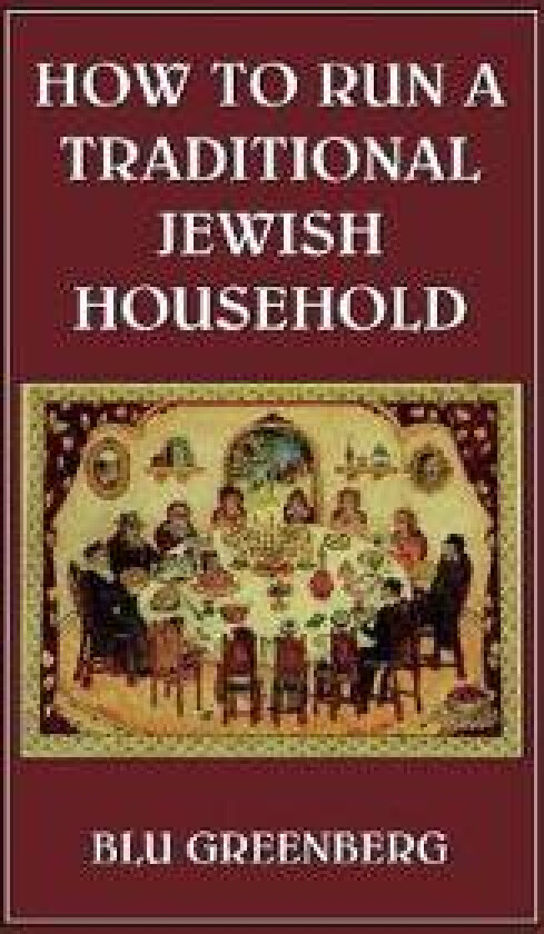How to Run a Traditional Jewish Household