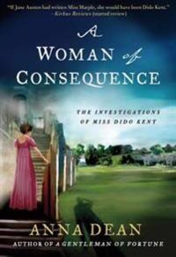 A Woman of Consequence: The Investigations of Miss Dido Kent