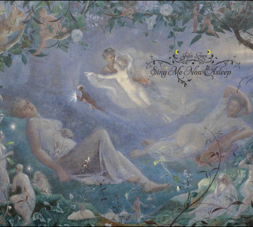 John Zorn Sing Me Now Asleep CD