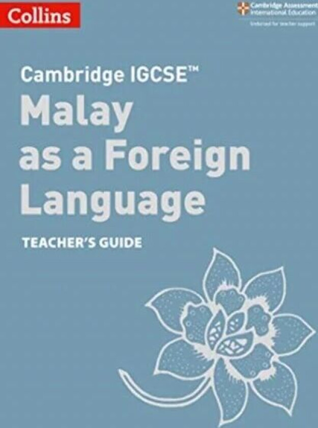 Cambridge IGCSE (TM) Malay as a Foreign Language Teacher's Guide