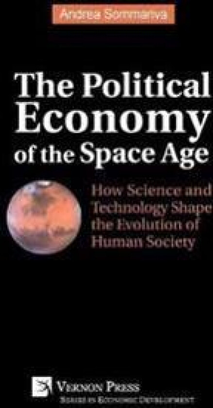 The Political Economy of the Space Age