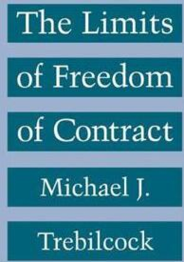 The Limits of Freedom of Contract