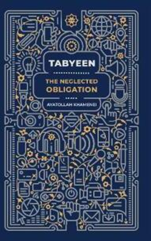 Tabyeen: The Neglected Obligation