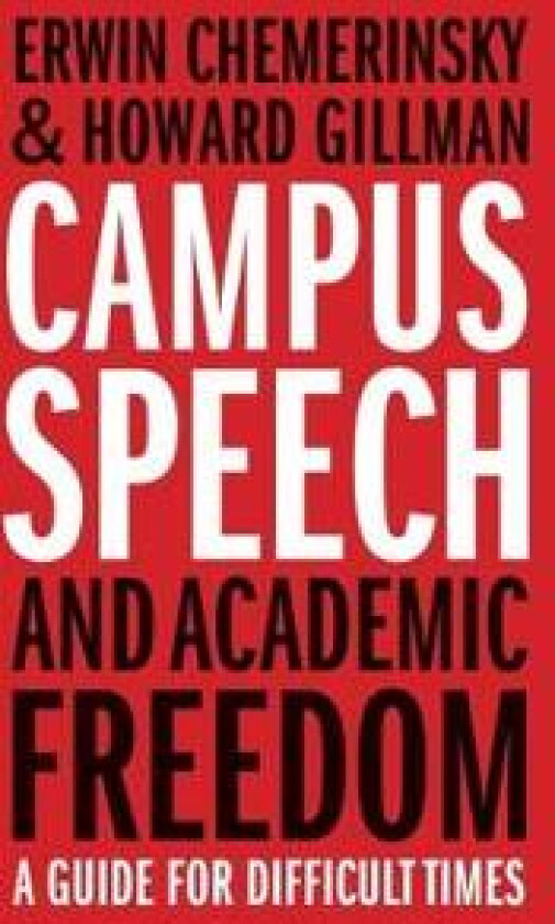 Campus Speech and Academic Freedom