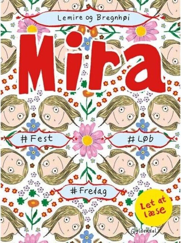 Mira - #fest #løb #fredag. Let at læse Sabine Lemire Språk: Dansk