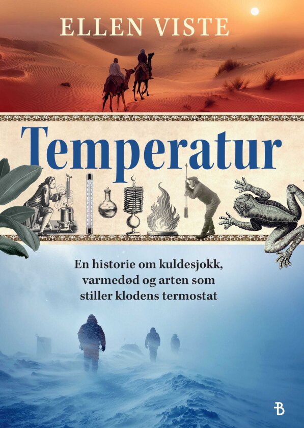 Temperatur en historie om kuldesjokk, varmedød og arten som v