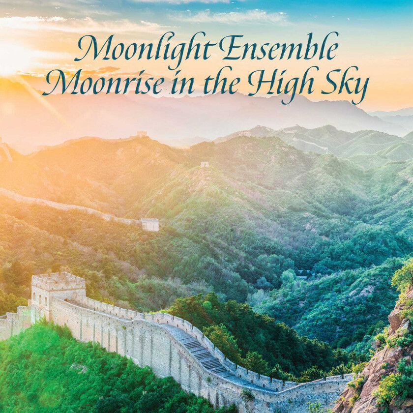 Lin Shicheng, Hu PingHsu, Moonlight Ensemble Moonlight Ensemble: Moonrise In The High Sky CD