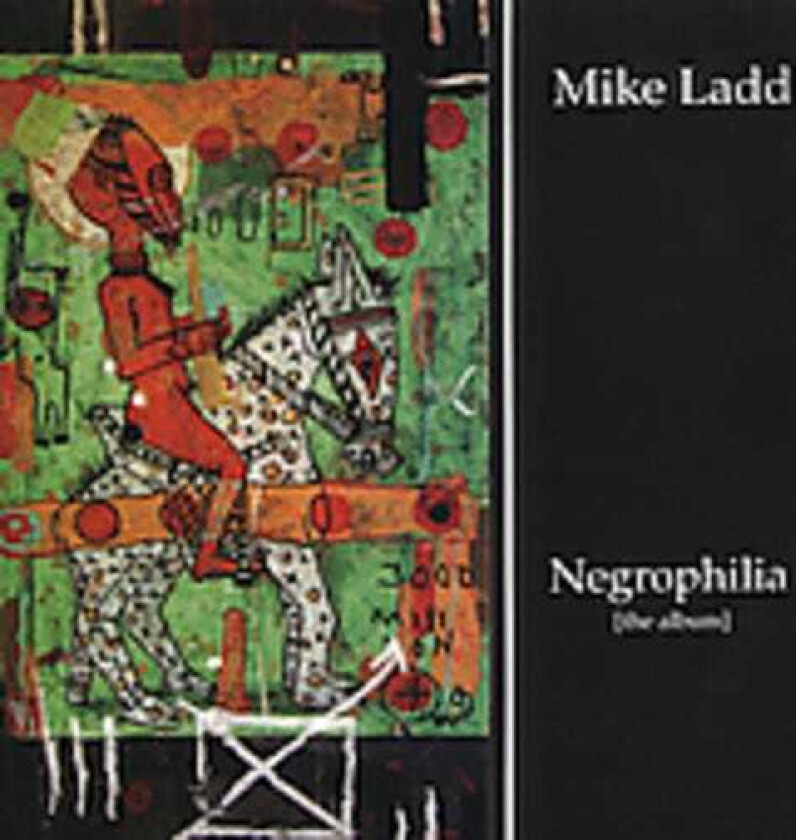 Mike Ladd Negrophilia: The Album CD