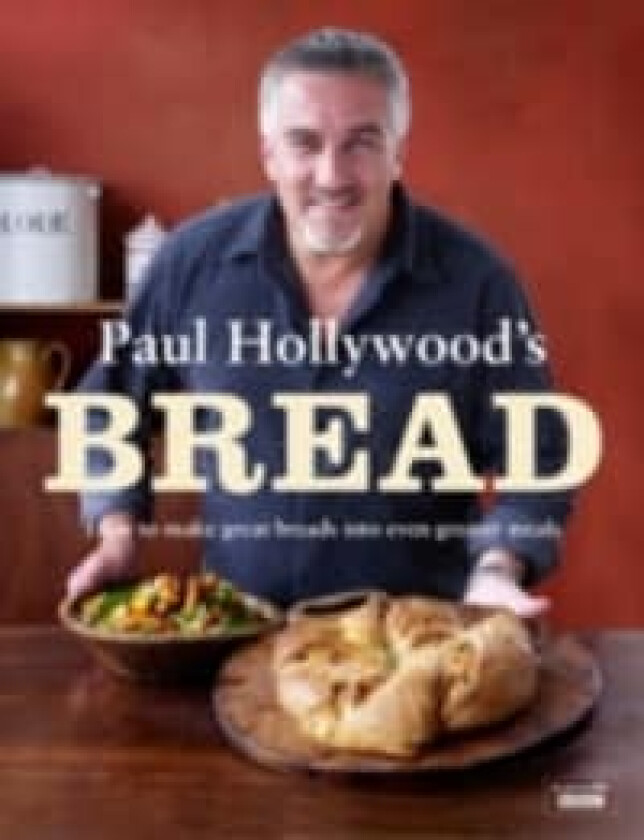 Paul Hollywood's Bread av Paul Hollywood