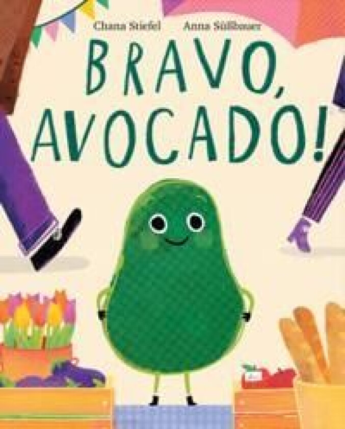 Bravo, Avocado! av Chana Stiefel