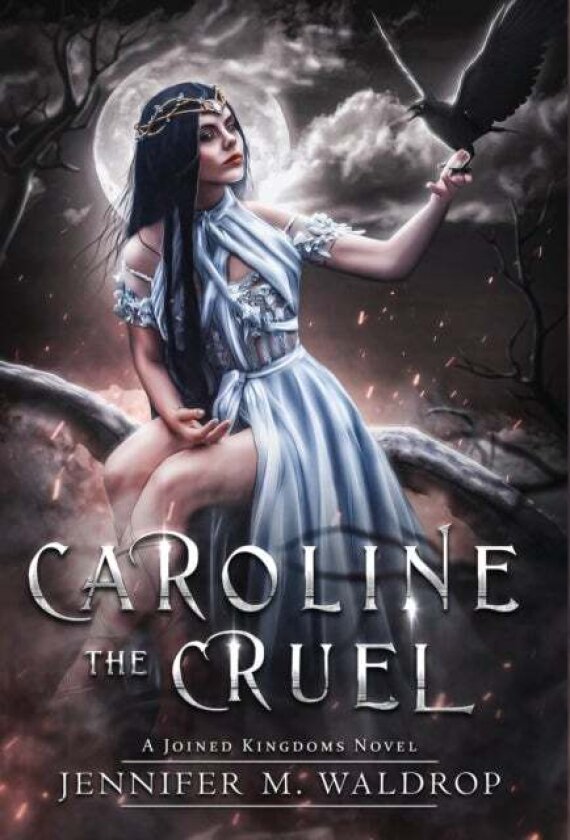 Caroline the Cruel av Jennifer M Waldrop