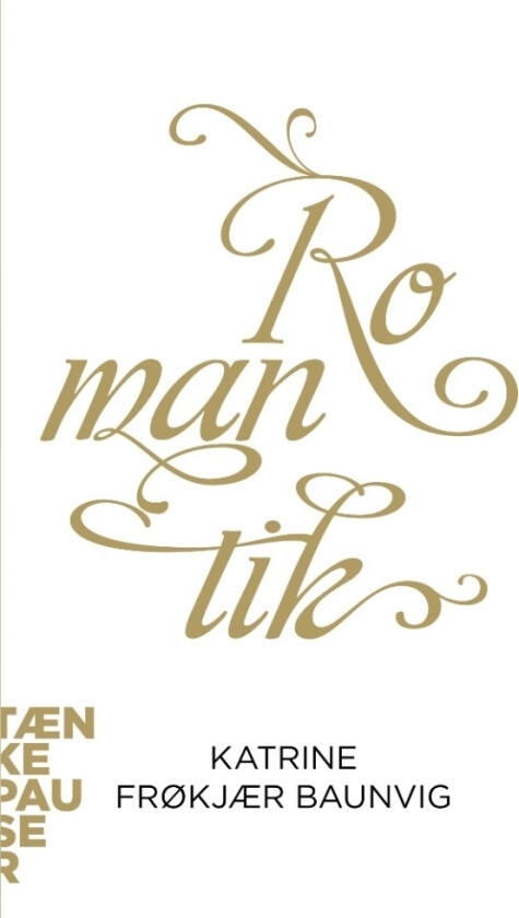 Romantik | Katrine Frøkjær Baunvig | Språk: Dansk