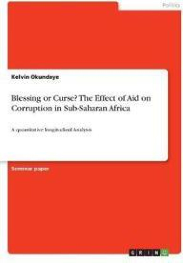Blessing or Curse? The Effect of Aid on Corruption in Sub-Saharan Africa