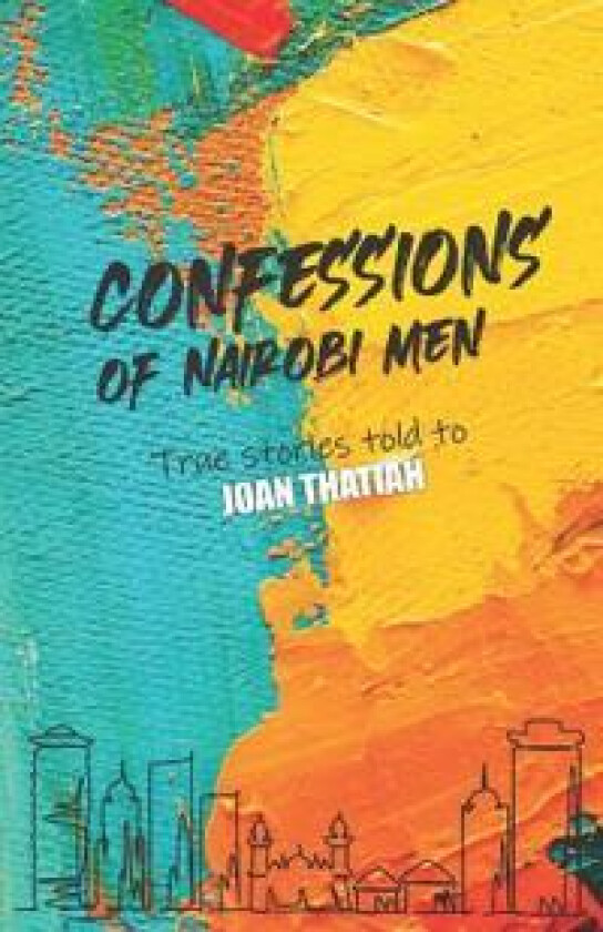 Confessions of Nairobi Men