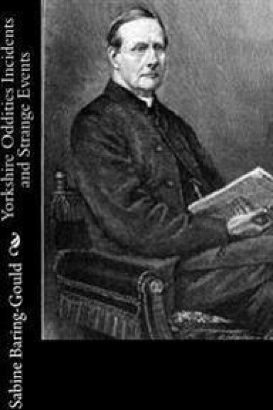 Yorkshire Oddities Incidents and Strange Events