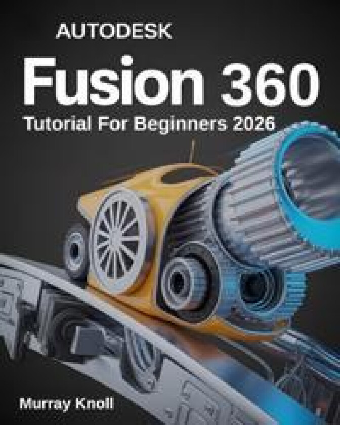 AutoDesk Fusion 360 Tutorial For Beginners