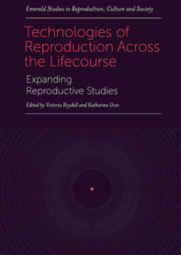 Technologies of Reproduction Across the Lifecourse