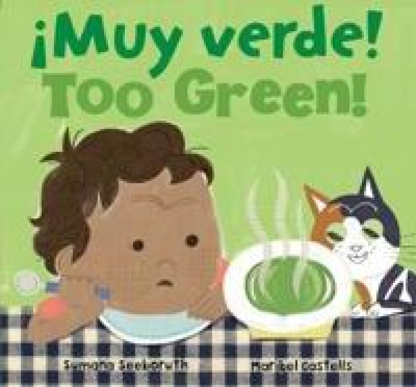 ¡Muy verde! / Too Green!