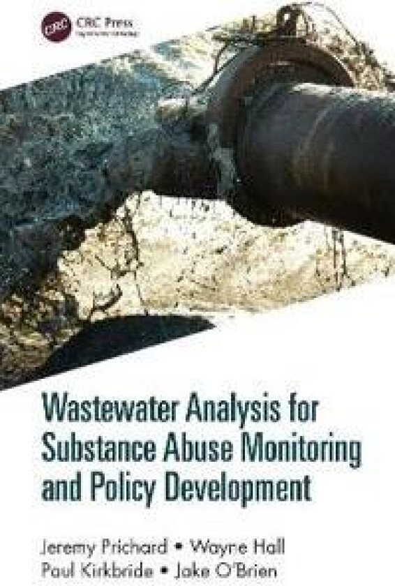 Wastewater Analysis for Substance Abuse Monitoring and Policy Development
