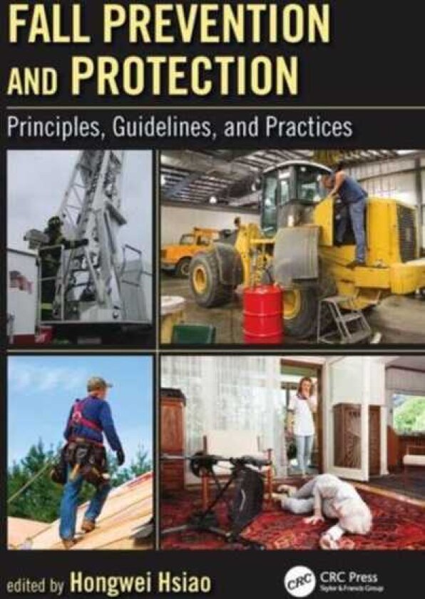 Fall Prevention and Protection Principles, Guidelines, and Practices