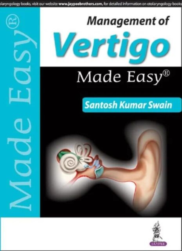 Management of Vertigo Made Easy av Santosh Kumar Swain
