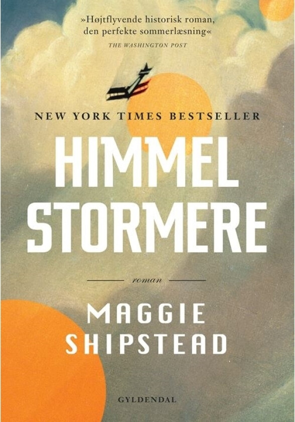 Himmelstormere | Maggie Shipstead | Språk: Dansk