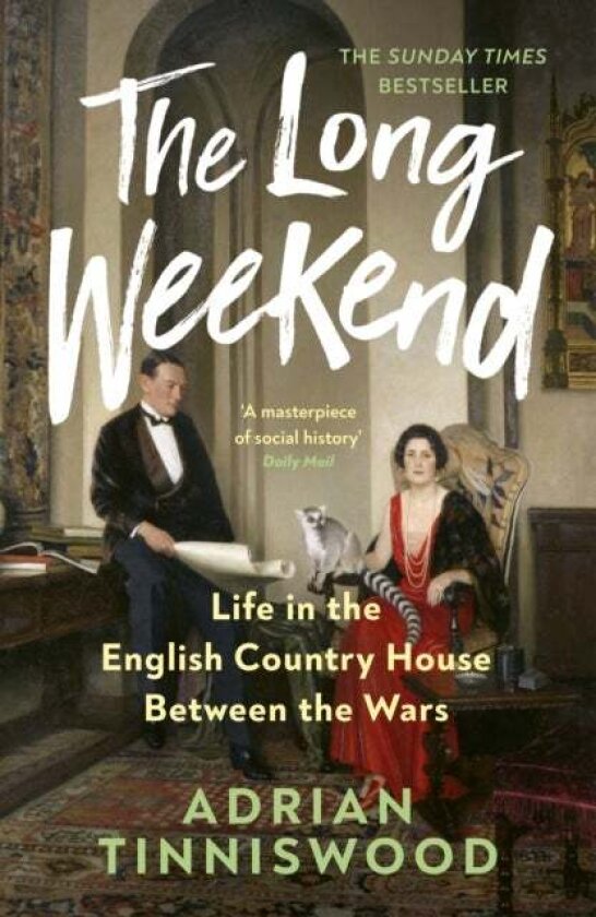 The Long Weekend av Adrian Tinniswood