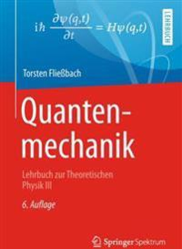 Quantenmechanik - Fließbach, Torsten