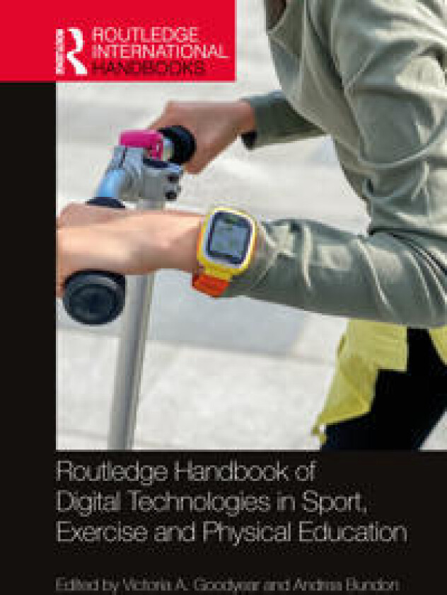 Routledge Handbook of Digital Technologies in Sport, Exercise and Physical Education